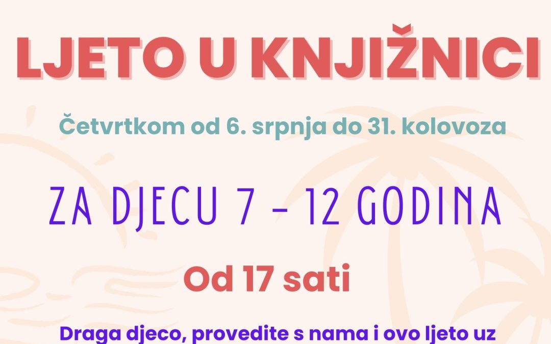 Ljeto u knjižnici – radionice za djecu